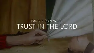 RUWA: TRUST IN THE LORD | SUNDAY SERVICE | Pastor Sozi Weisl