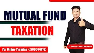 TAXATION | Mutual Fund | SIP | STT | Rules , Concept & Rates | CA.Deepankar Samaddar