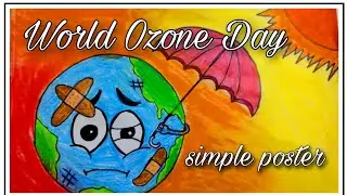 OZONE DAY DRAWING || Ozone Day Poster making || World Ozone Day Drawing