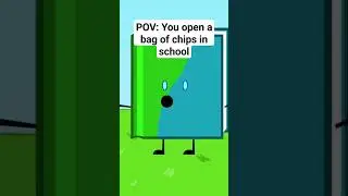 POV: You open a bag of Chips in school #bfdi #bfdia #bfb #tpot #objectshow (Marching band moment 😔👊)