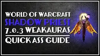 Shadow Priest | 7.0.3 WeakAuras