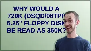 Retrocomputing: Why would a 720k (DSQD/96tpi) 5.25