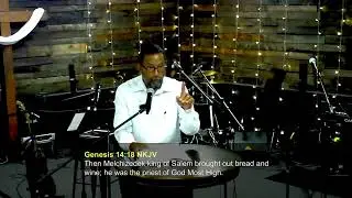 Pastor Charlie: The Order of Melchizedek (Hebrews 7:1-10)