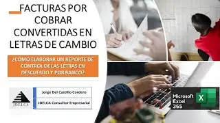 FACTURAS POR COBRAR CONVERTIDAS EN LETRAS DE CAMBIO - ELABORAR UN REPORTE DE CONTROL DE LAS LETRAS.