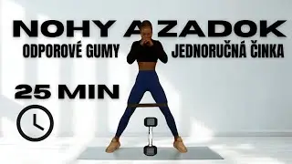 25 min tréning na NOHY A ZADOK | Odporová guma + jednoručná činka 