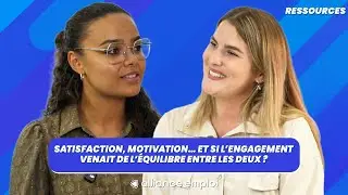 Satisfaction, motivation… et si l’engagement venait de l’équilibre entre les deux ?
