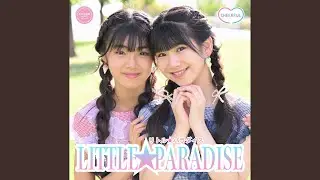 LITTLE 　PARADISE