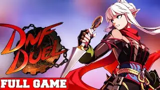 DNF Duel Full Game Gameplay Walkthrough No Commentary (PC)