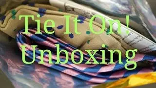 Tie It On! Tie Subscription Unboxing | September 2016