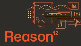 Reason 12 Has Arrived! - The Updated Combinator, Mimic Creative Sampler, High-Res Graphics, and more