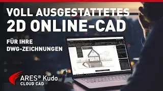 ARES Kudo: Voll ausgestattetes 2D Online-CAD für Ihre DWG-Zeichnungen