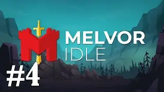 Melvor Idle Gameplay Walkthrough Part 4 - No Commentary