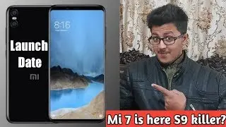 Xiaomi Mi7 Launch Date and Specs Hindi/Urdu