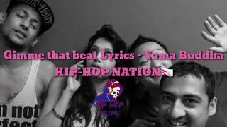 Lyrics Gimme that beat - Yama Buddha (Ekadesh) Official Video