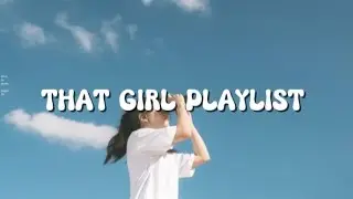 That Girl Playlist &ndash; Women Energy Boost | Baddie Vibes Only ✨
