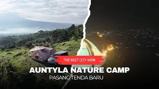 CAMPING PERTAMA DI AUNTYLA BOGOR! Best City View 🔥🌿