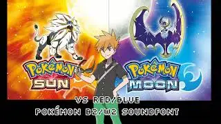 Vs Red/Blue: Pok&eacute;mon Sun and Moon (Pok&eacute;mon Black 2 and White 2 Soundfont)
