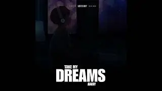 Take My Dreams Away (Slow Jam)