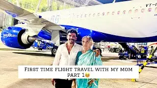 First time flight travel with my mom part 1 | special moment | ￼My mom Full emotional 🥺| STUNTVENKI