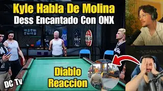 DESS ENCANTADO con ONX, KYLE habla De MOLINA, DIABLO Reaccion a CLIP, TONO, ONX ESPA&Ntilde;A 