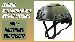 BEWERTUNG (2026): LEJUNJIE Milit&auml;rhelm mit NVG-Halterung. Infos