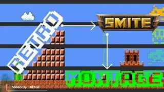 SMITE- Retro 8 Bit Montage!!!