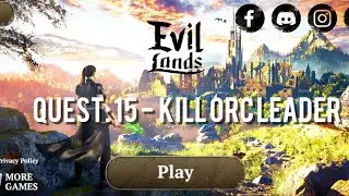 Evil Lands: Online Action RPG Android Gameplay Quest: 15 Kill Orc Leader