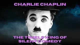 Charlie Chaplin The Timeless King of Silent Comedy#charliechaplin #comedian #hollywoodactors #actor