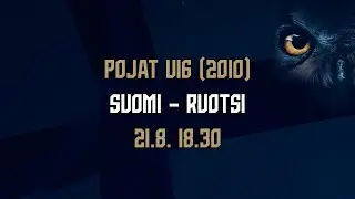 Pojat U16 (2010) | Suomi – Ruotsi | 21.8. 18.30