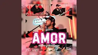 Amor (Studio Live Session) (Live)