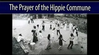 The Prayer of the Hippie Commune