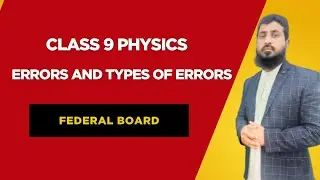 errors and types of errors | class 9 physics federal board |systematic error and random error | NBF