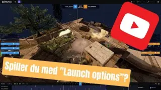Disse launch options b&oslash;r ALLE HAVE! HAR DU DEM?