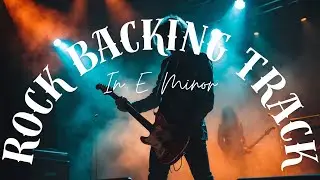 Rock Backing Track in E Minor | Powerful Guitar Jam Track