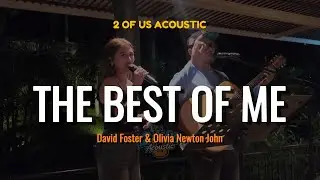 THE BEST OF ME - DAVID FOSTER | 2 OF US ACOUSTIC | KantaSonata