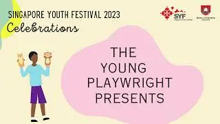 The Young Playwright Presents - SYF 2023 Celebrations