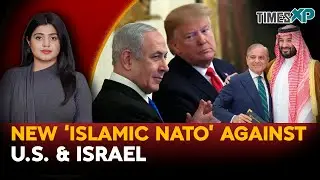 New &lsquo;Islamic NATO&rsquo; Formed By Muslim Nations Against U.S.  & Israel| Israel-Hamas War | DRITI ATRI