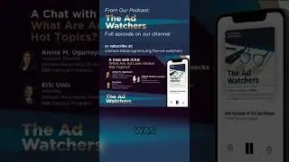 Introducing the ICAS Advertising Self-Regulation Think Tank | The Ad Watchers Podcast