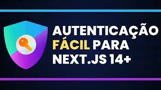 Como fazer Autenticação com NextAuth | Next.js 14+