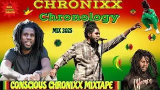Reggae Mix 2025! Chronixx Chronology Mixtape Conscious Positive Reality Easy Rock Reggae