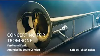 Concertino for Trombone - Ferdinand David (Trombone Solo)