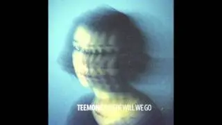 Teemong - Where Will We Go
