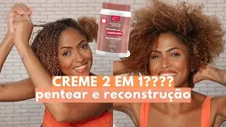 TESTEI O CREME 2 EM 1 DE QUERATINA DO BELEZA NATURAL