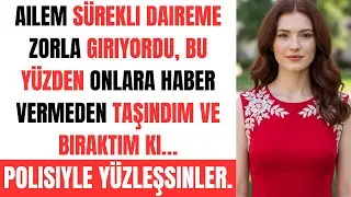 Ailem Daireme Sürekli Zorla Giriyordu — Bu Yüzden Onlara Haber Vermeden Taşındım ve Polisle Yüzleşme
