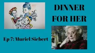 Dinner For Her Podcast: Muriel Siebert