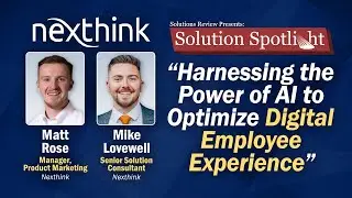 Harnessing the Power of AI to Optimize Digital Employee Experience | with @Nexthinker
