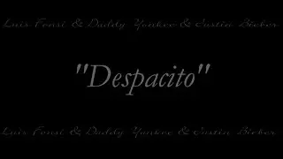 Luis Fonsi, Daddy Yankee - Despacito ft. Justin Bieber LYRICS + TŁUMACZENIE PL