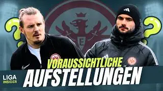 Alles neu bei FRANKFURT? 🚨🦅 - Voraussichtliche Aufstellungen - 19. Spieltag