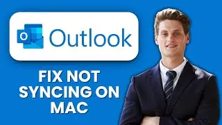 How to Fix Outlook Not Syncing on Mac 📧 Easy Steps to Restore Email Sync Quickly
