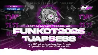 DJ FUNKOT ASIK REST OF MY LIFE 2026‼️BY MYSTER X PRDCTN